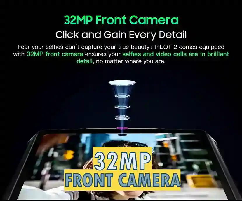 OSCAL PILOT 2 كاميرا أمامية بدقة 32 ميجابكسل تضمن لك إلتقاط صور شخصية و مكالمات فيديو بتفاصيل رائعة بغض النظر عن مكان تواجدك