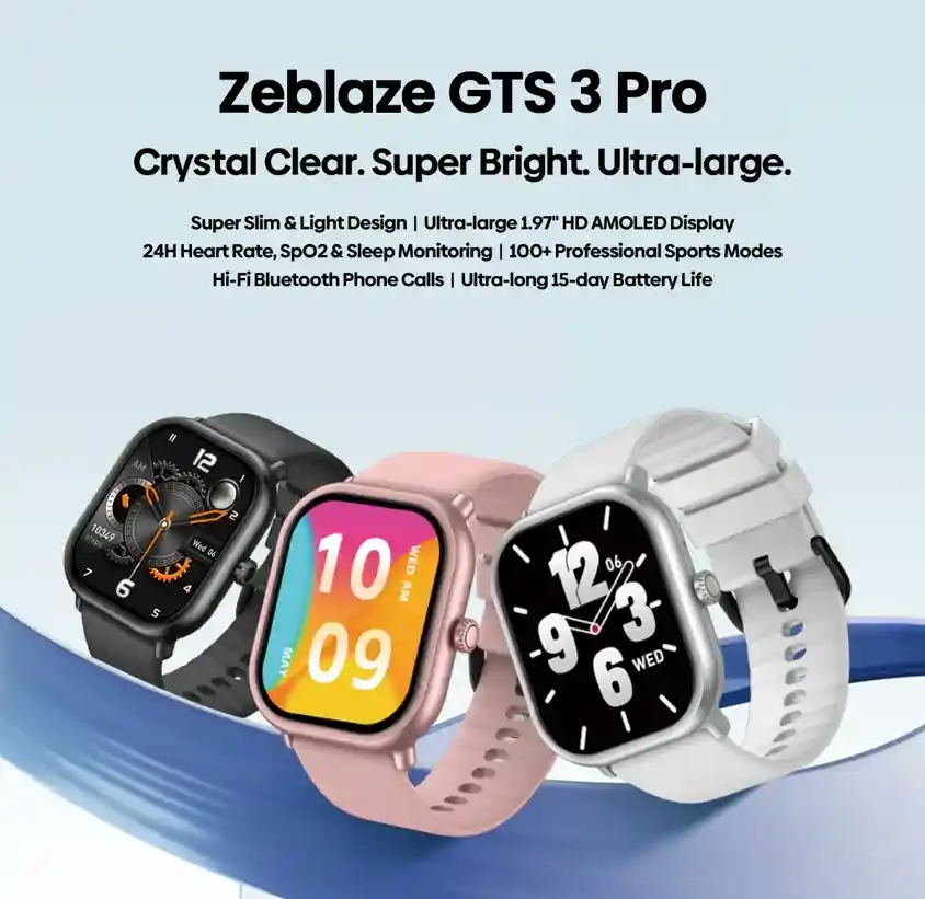 سعر و مواصفات Zeblaze GTS 3 Pro مزايا كبيرة تنتظرك 6 ساعة Zeblaze GTS 3 Pro شاشة HD AMOLED 1.97 بوصة، تصميم نحيف، وميزات صحية متكاملة